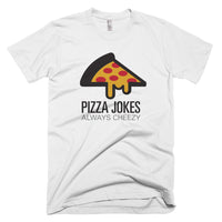 Pizza Jokes ... Always Cheezy – Short-Sleeve T-Shirt