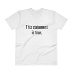 Statement is True – V-Neck T-Shirt