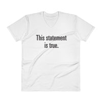 Statement is True – V-Neck T-Shirt